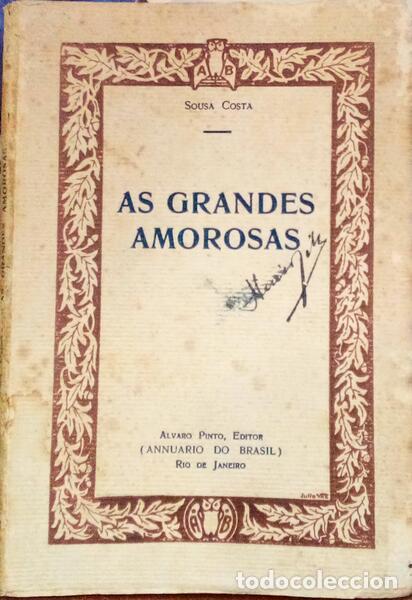 Libros: SOUSA COSTA. - AS GRANDES AMOROSAS. - Foto 1