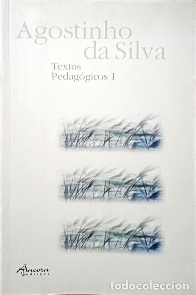 Libros: SILVA. (Agostinho da) - TEXTOS PEDAG&Oacute;GICOS. [2 VOLS.] - Foto 1