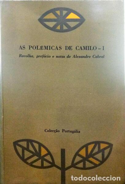 Libros: CASTELO BRANCO. (Camilo) - AS POL&Eacute;MICAS DE CAMILO. [4 VOLS.] - Foto 1