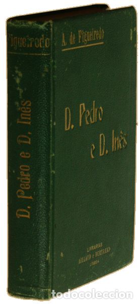 Libros: FIGUEIREDO. (Antero de) - D. PEDRO E D. IN&Ecirc;S. - Foto 3