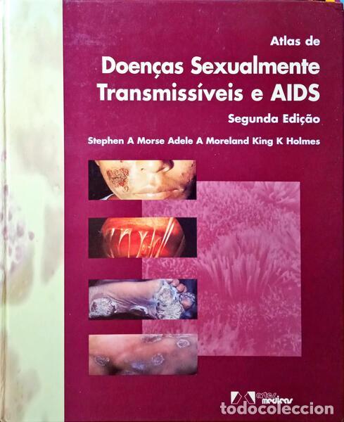 Libros: MORSE. (Stephen A.), Adele A. Moreland e King K. Holmes. - ATLAS DE DOEN&Ccedil;AS SEXUALMENTE TRANSMISS&Iacute;VE