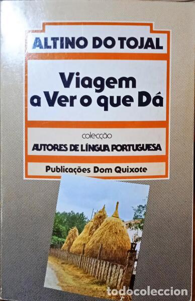 Libros: TOJAL. (Altino do) - VIAGEM A VER O QUE D&Aacute;. - Foto 1