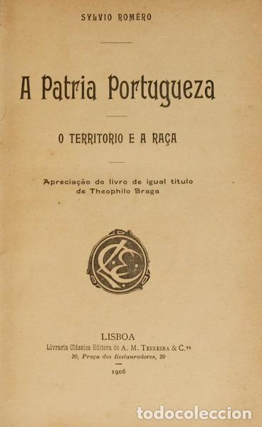 Libros: ROMERO. (S&iacute;lvio) - A P&Aacute;TRIA PORTUGUEZA. - Foto 1