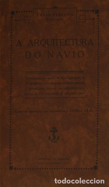 Libros: FERREIRA. (C&eacute;sar) - A ARQUITECTURA DO NAVIO. - Foto 1