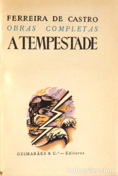 Libros: FERREIRA DE CASTRO. (Jos&eacute; Maria) - A TEMPESTADE. - Foto 1