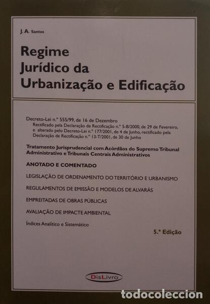 Libros: SANTOS. (J. A.) - REGIME JUR&Iacute;DICO DA URBANIZA&Ccedil;&Atilde;O E EDIFICA&Ccedil;&Atilde;O. [5.&ordf; EDI&Ccedil;&Atilde;O] - Foto 1