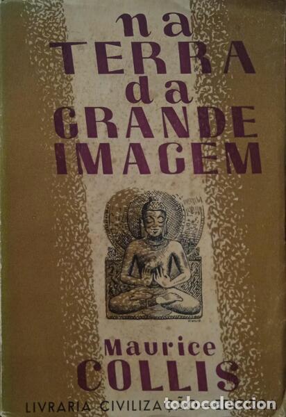 Libros: COLLIS. (Maur&iacute;cio) - NA TERRA DA GRANDE IMAGEM. [BROCH.] - Foto 1