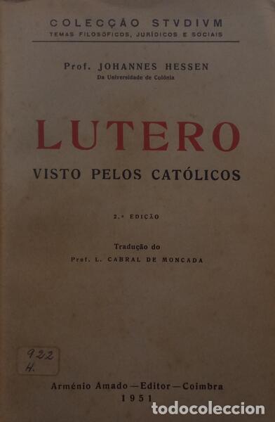 Livres: HESSEN. (Johannes) - LUTERO VISTO PELOS CAT&Oacute;LICOS.