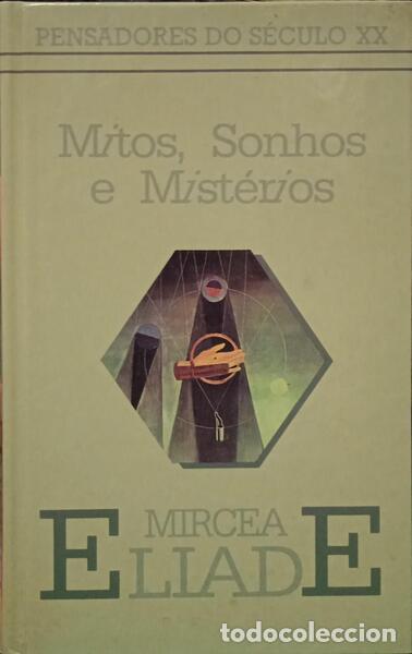 Libros: ELIADE. (Mircea) - MITOS, SONHOS E MIST&Eacute;RIOS. - Foto 1