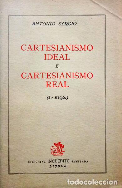 Libros: ANT&Oacute;NIO S&Eacute;RGIO. - CARTESIANISMO IDEAL E CARTESIANISMO REAL. [2.&ordf; EDI&Ccedil;&Atilde;O] - Foto 1