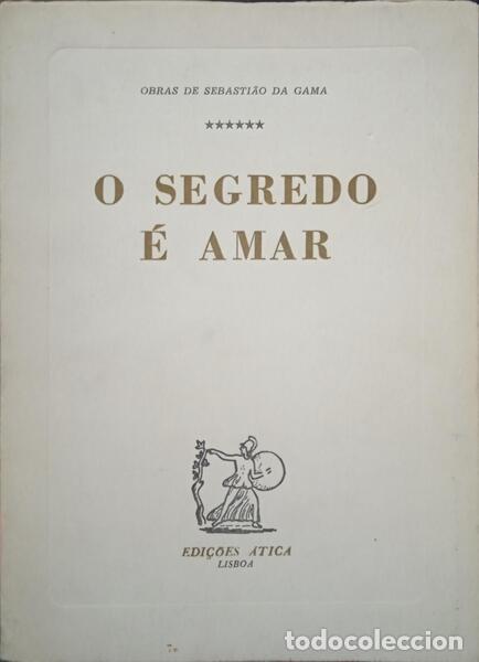 Libros: GAMA. (Sebasti&atilde;o da) - O SEGREDO &Eacute; AMAR. [2.&ordf; EDI&Ccedil;&Atilde;O] - Foto 1