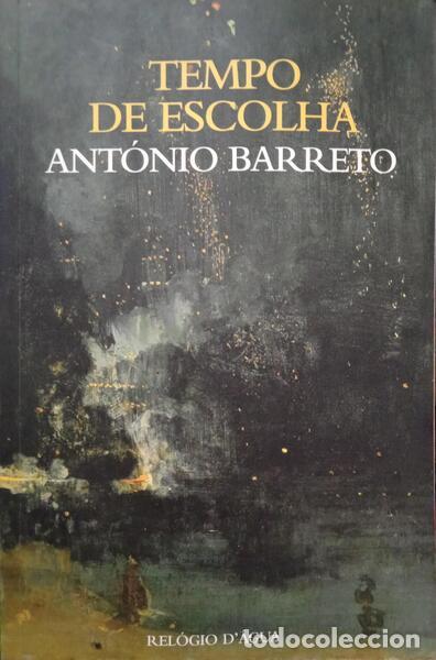 Libros: BARRETO. (Ant&oacute;nio) - TEMPO DE ESCOLHA. - Foto 1