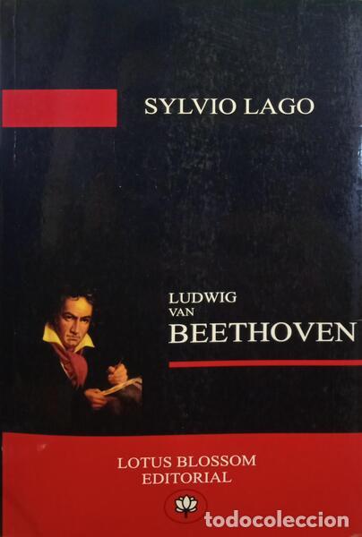 Libros: LAGO. (Sylvio) - LUDWIG VAN BEETHOVEN. - Foto 1