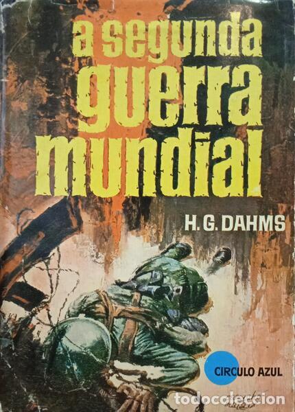 Libros: GUENTHER DAHMS. (Hellmuth) - A SEGUNDA GUERRA MUNDIAL. - Foto 1