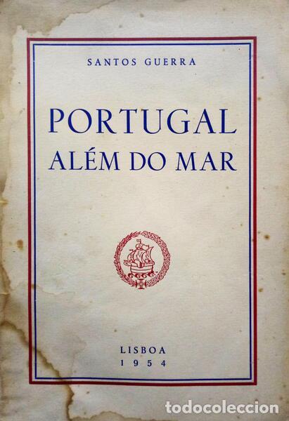 Libri di seconda mano: SANTOS GUERRA. (Manuel) - PORTUGAL AL&Eacute;M DO MAR.
