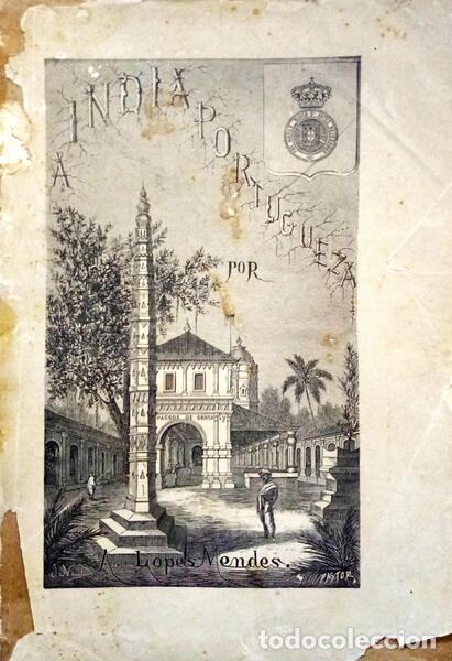 Libros: LOPES MENDES. (Ant&oacute;nio) - A INDIA PORTUGUEZA. [VOLUME I] - Foto 1
