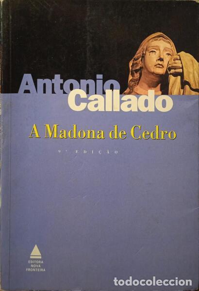 Libros: CALLADO. (Ant&oacute;nio) - A MADONA DE CEDRO.
