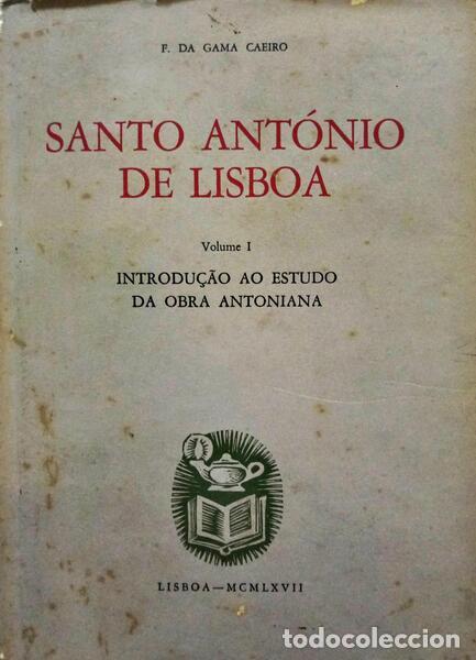 Libros: GAMA CAEIRO. (Francisco da) - SANTO ANT&Oacute;NIO DE LISBOA. - Foto 1