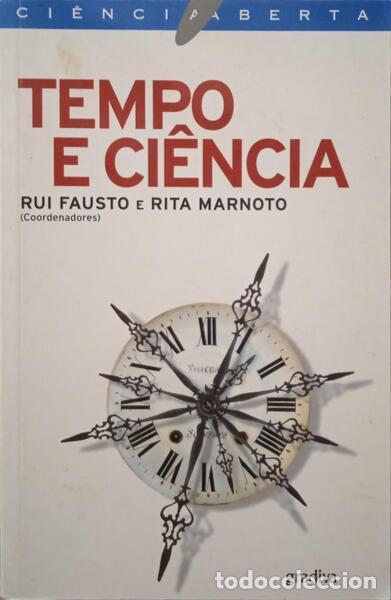 Libros: FAUSTO. (Rui) e Rita Marnoto. - TEMPO E CI&Ecirc;NCIA. - Foto 1