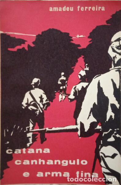 Libros: FERREIRA. (Amadeu) - CATANA, CANHANGULO E ARMA FINA. - Foto 1