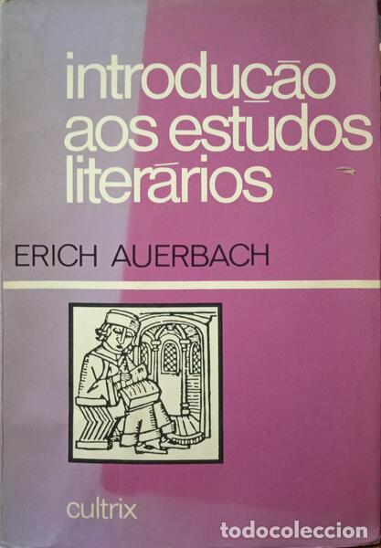 Libros: AUERBACH. (Erich) - INTRODU&Ccedil;&Atilde;O AOS ESTUDOS LITER&Aacute;RIOS. - Foto 1