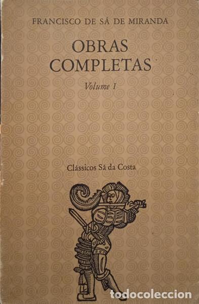 Libros: S&Aacute; DE MIRANDA. (Francisco de) - OBRAS COMPLETAS, VOLUME I. - Foto 1