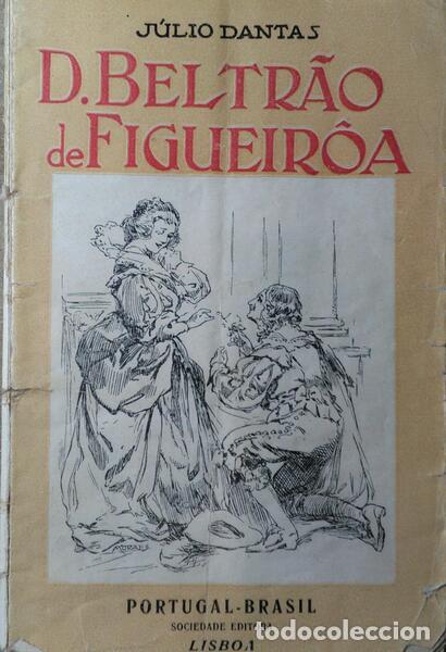 Libros: DANTAS. (J&uacute;lio) - D. BELTR&Atilde;O DE FIGUEIR&Ocirc;A. - Foto 1
