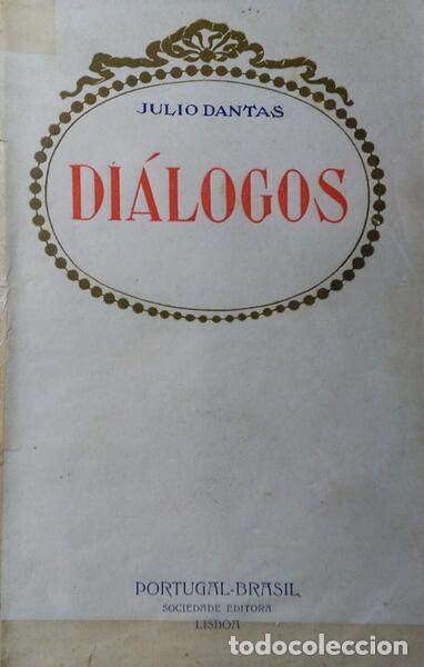 Libros: DANTAS. (J&uacute;lio) - DI&Aacute;LOGOS. [2.&ordf; EDI&Ccedil;&Atilde;O - 5.&ordm; MILHAR] - Foto 1