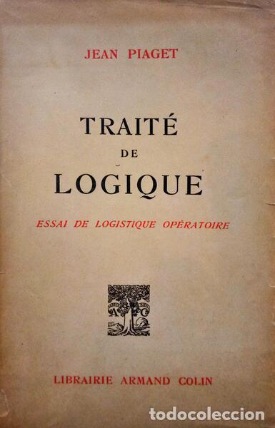 Libros: PIAGET. (Jean) - TRAIT&Eacute; DE LOGIQUE. - Foto 1