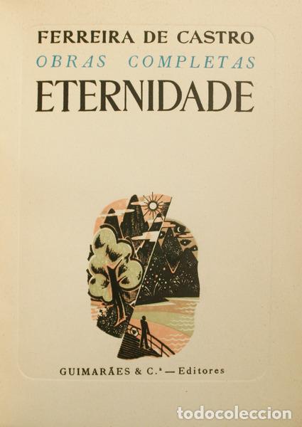 Libros: FERREIRA DE CASTRO. (Jos&eacute; Maria) - ETERNIDADE. - Foto 1
