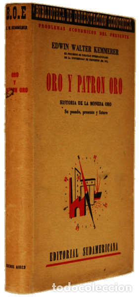 Libros: KEMMERER. (Edwin Walter) - ORO Y PATR&Oacute;N ORO. - Foto 2