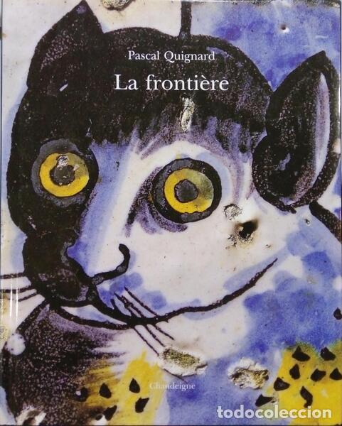 Libros: QUIGNARD. (Pascal) - LA FRONTI&Egrave;RE. - Foto 1