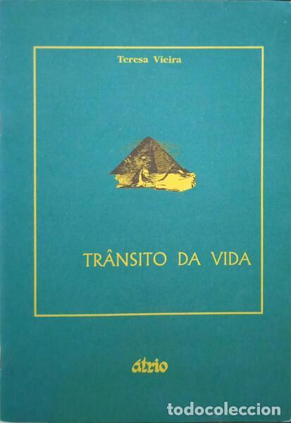 Libros: VIEIRA. (Teresa) - TR&Acirc;NSITO DA VIDA. - Foto 1