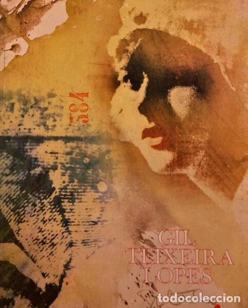 Libros: GIL TEIXEIRA LOPES. UM RETORNO. - Foto 1