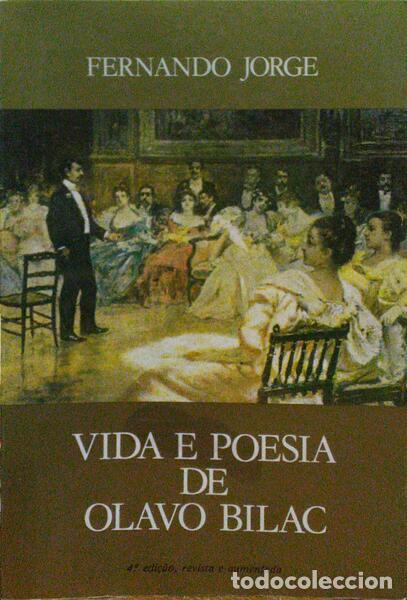 Libros: JORGE. (Fernando) - VIDA E POESIA DE OLAVO BILAC. - Foto 1
