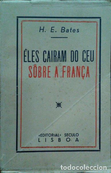 Libros: BATES. (H. E.) - &Ecirc;LES CAIRAM DO CEU S&Ocirc;BRE A FRAN&Ccedil;A. - Foto 1