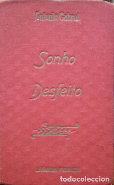 Libros: CABRAL. (Ant&oacute;nio) - SONHO DESFEITO. - Foto 1