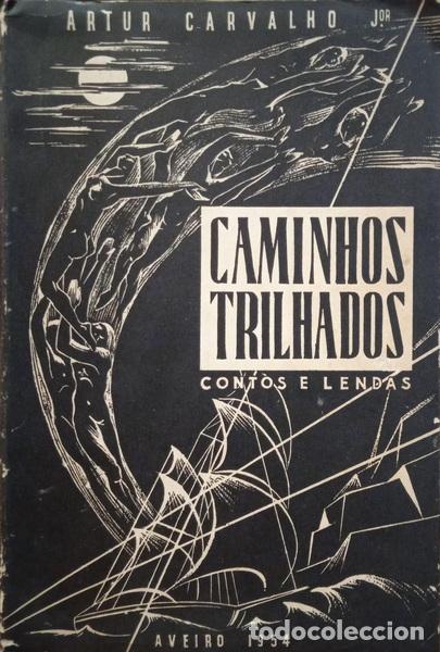 Libros: CARVALHO. (Artur) - CAMINHOS TRILHADOS. - Foto 1