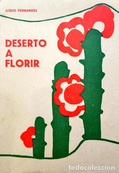 Libros: FERNANDES. (Il&iacute;dio) - DESERTO A FLORIR. - Foto 1