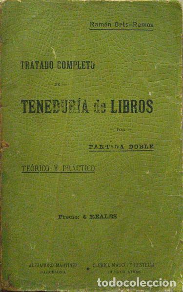 Libros: ORTS-RAMOS. (Ram&oacute;n) - TRATADO COMPLETO DE TENEDUR&Iacute;A DE LIBROS.