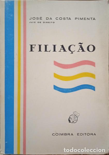 Libros: COSTA PIMENTA. (Jos&eacute; da) - FILIA&Ccedil;&Atilde;O.