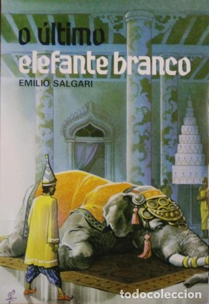 Libros: SALGARI. (Emilio) - O &Uacute;LTIMO ELEFANTE BRANCO. - Foto 1