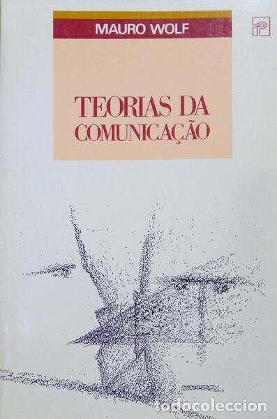Libros: WOLF. (Mauro) - TEORIAS DA COMUNICA&Ccedil;&Atilde;O. [2.&ordf; EDI&Ccedil;&Atilde;O] - Foto 1