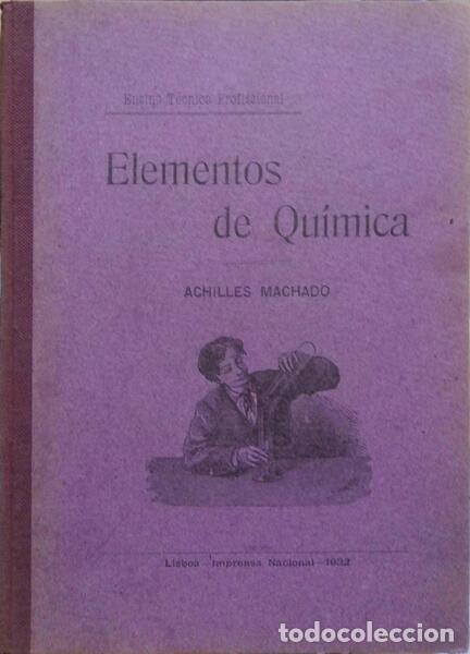 Libros: MACHADO. (Achilles) - ELEMENTOS DE QU&Iacute;MICA. [2 VOLS.] - Foto 1