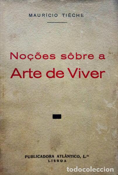 Libros: TI&Egrave;CHE. (M.) - NO&Ccedil;&Otilde;ES S&Ocirc;BRE A ARTE DE VIVER. - Foto 1