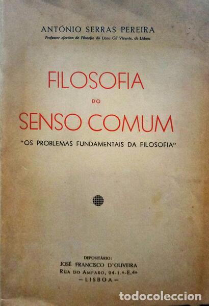Libros: SERRAS PEREIRA. (Ant&oacute;nio) - FILOSOFIA DO SENSO COMUM. - Foto 1