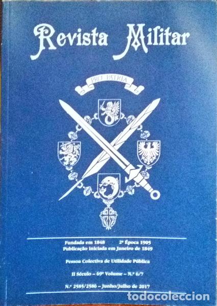 Libri di seconda mano: REVISTA MILITAR, 2.&ordf; &Eacute;POCA, II S&Eacute;CULO - ANO 69, N.ᵒ 2585/2586, JUNHO/JULHO 2017.