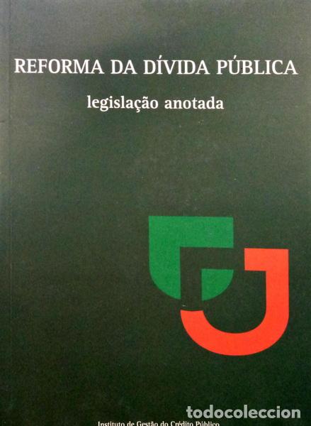 Libros: REFORMA DA D&Iacute;VIDA P&Uacute;BLICA. - Foto 1