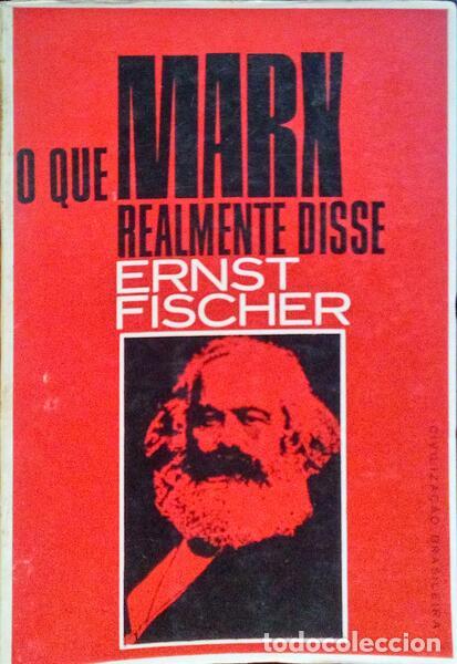 Libros: FISCHER. (Ernst) - O QUE MARX REALMENTE DISSE. - Foto 1