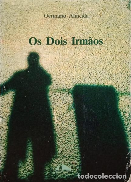 Libros: ALMEIDA. (Germano) - OS DOIS IRM&Atilde;OS. - Foto 1